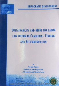 Sustainability and needs for labor law reform in Cambodia - Finding and Recommendation