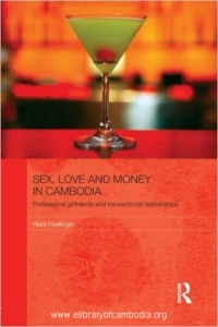 103-Sex, Love and Money in Cambodia Professional Girlfriends and Transactional Relationships-watermark