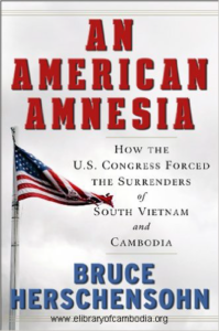 113-An American Amnesia How the US Congress Forced the Surrenders of South Vietnam and CambodiaMar-watermark