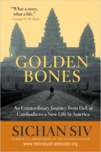 220-Golden Bones An Extraordinary Journey from Hell in Cambodia to a New Life in America-watermark