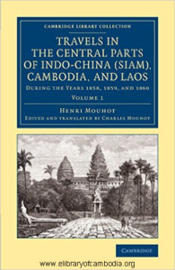 301-Travels in the Central Parts of Indo-China (Siam), Cambodia, and Laos During the Years 1858, 1859, and 1860 (Cambridge Library Collection - East and South-East Asian History) (Volume 1)-watermark
