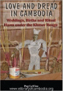 347-Love and Dread in Cambodia Weddings, Births, and Ritual Harm Under the Khmer Rouge-watermark