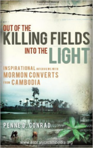 352-Out of the Killing Fields--Into the Light Interviews with Mormon Converts from Cambodia-watermark