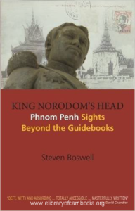 414-King Norodom’s Head Phnom Penh Sights Beyond the Guidebooks-watermark