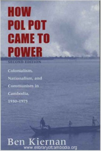52-How Pol Pot Came to Power Colonialism, Nationalism, and Communism in Cambodia, 1930–1975; Second EditionAug 11, 2004-watermark