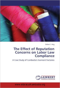 1070-The-Effect-of-Reputation-Concerns-on-Labor-Law-Compliance-A-Case-Study-of-Cambodia's-Garment-Factories