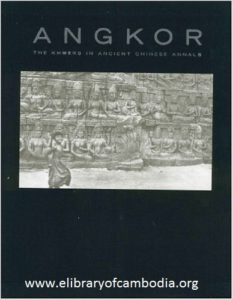 142 angkor the khmer in ancient chinese annals