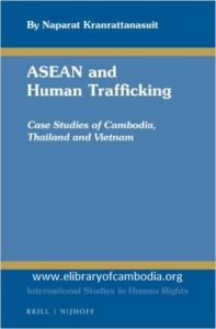201-ASEAN and Human Trafficking Case Studies of Cambodia, Thailand and Vietnam
