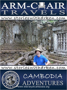 471-Cambodia Adventures (Arm-Chair Travels with Dr Ken)-watermark