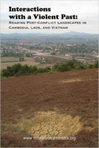 518-Interactions with a Violent Past Reading of Post-Conflict Landscapes in Cambodia, Laos and Vietnam (IRASEC-NUS Press Publications on Contemporary Southeast Asia))-watermark