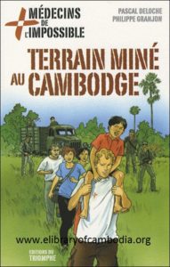 102 Médecins de l'impossible 5 - Terrain miné au Cambodge