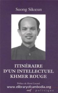 120 Itinéraire d'un intellectuel khmer rouge  Suivi de Les acteurs du drame