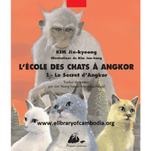 133 L'Ecole des chats à Angkor, tome 1 - Le Secret d'Angkor