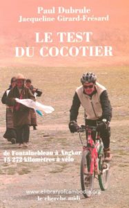 167 Le Test du cocotier De Fontainebleau à Angkor, 15 272 kilomètres à vélo