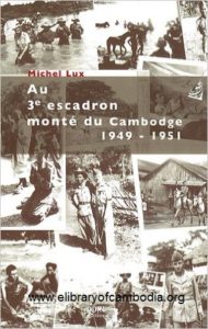 441 La guerre d'Indochine, au 3e escadron monté du Cambodge, 1949-1951