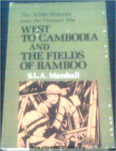 647-West to Cambodia , and, The fields of bamboo  two action histories from the Vietnam war-watermark