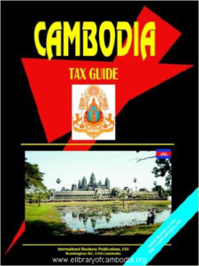 722-Cambodia Tax Guide (World Business, Investment and Government Library).png-watermark