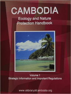 728-Cambodia Ecology & Nature Protection Handbook (World Strategic and Business Information Library).png-watermark