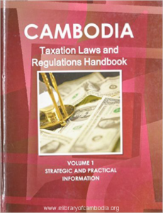 730-Cambodia Taxation Laws and Regulations Handbook (World Law Business Library).png-watermark