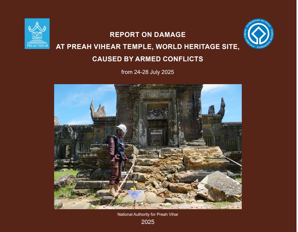 REPORT ON DAMAGE AT PREAH VIHEAR TEMPLE caused by Armed conflicts from 24 to 28 July 2025